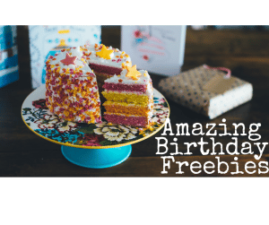 Amazing birthday freebies