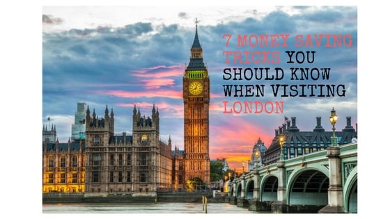 7 Money saving tricks you should know when visiting London