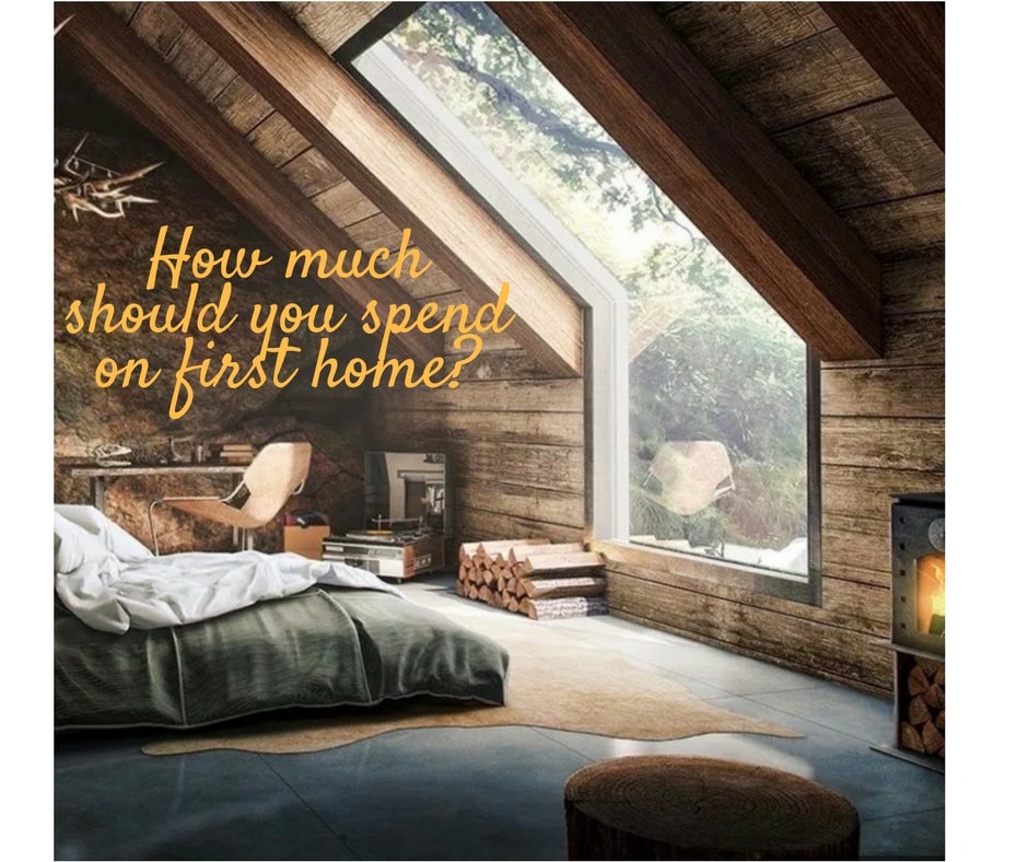 How much to spend on first home