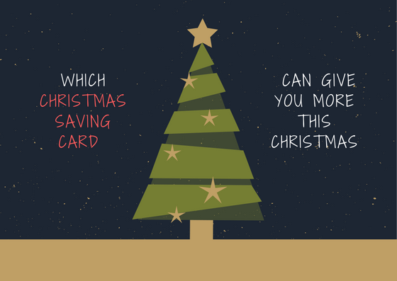 Which Christmas Saving Card Can Give you More this Christmas