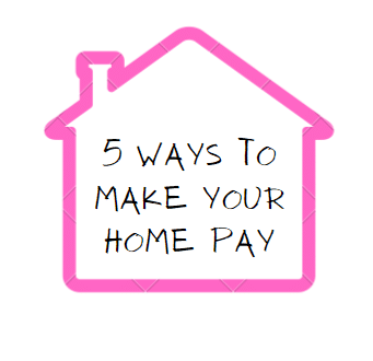 5 way to make your home pay