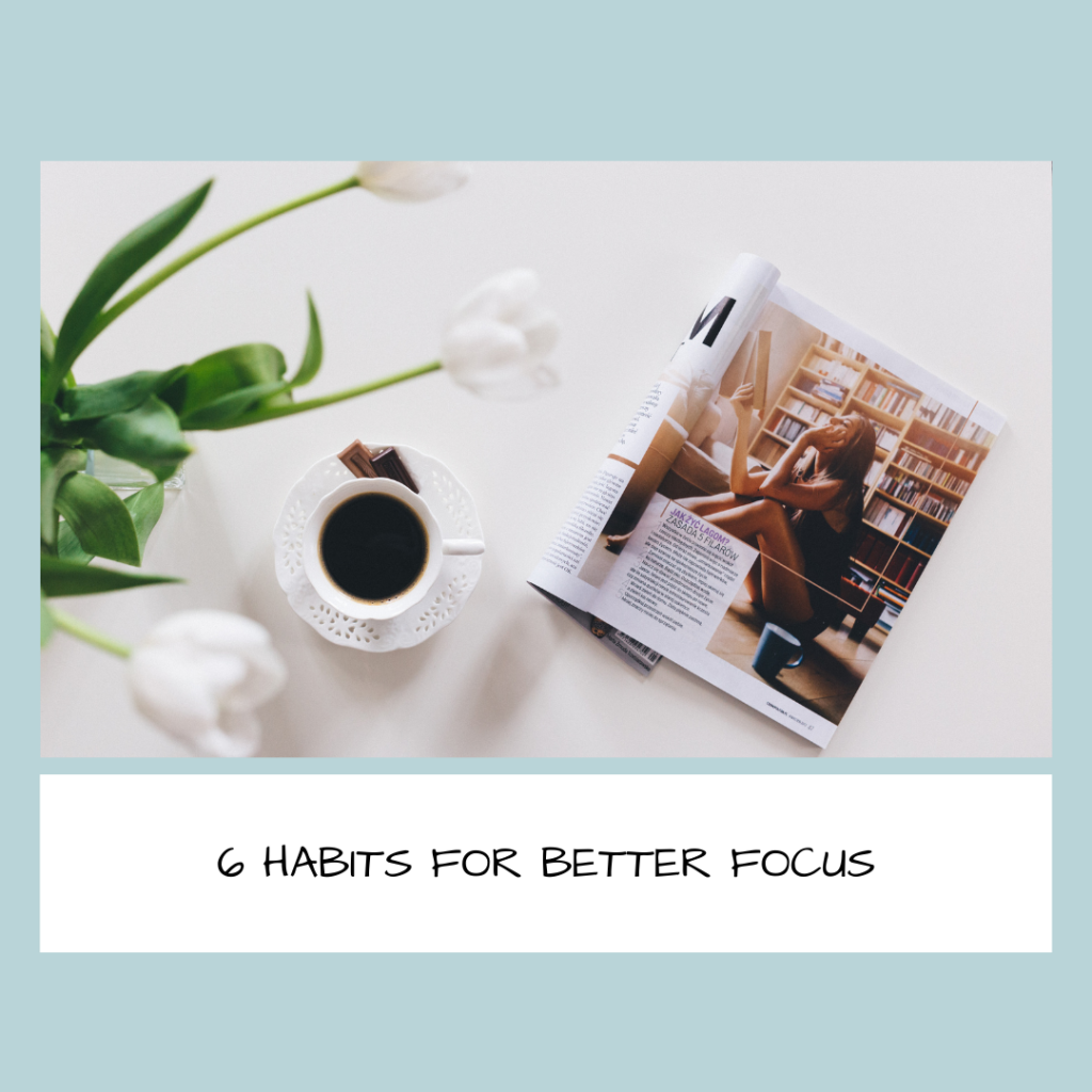 How to focus better
