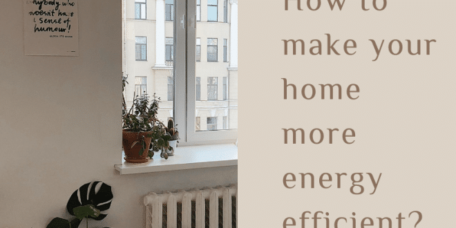 How to make your home more energy efficient-min